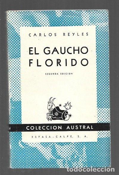 Libros: GAUCHO FLORIDO - EL - REYLES, CARLOS - Foto 1