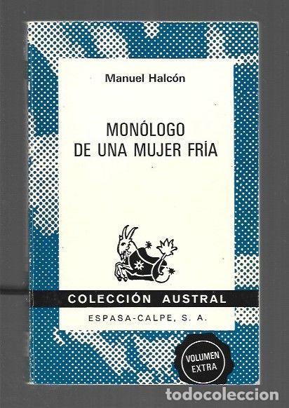 Libros: MONOLOGO DE UNA MUJER FRIA - HALCON, MANUEL - Foto 1