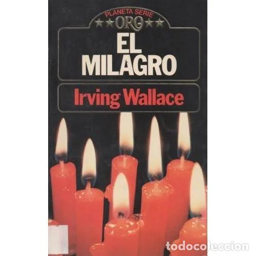 Libros: EL MILAGRO - IRVING WALLACE - Sin Especificar - Foto 1