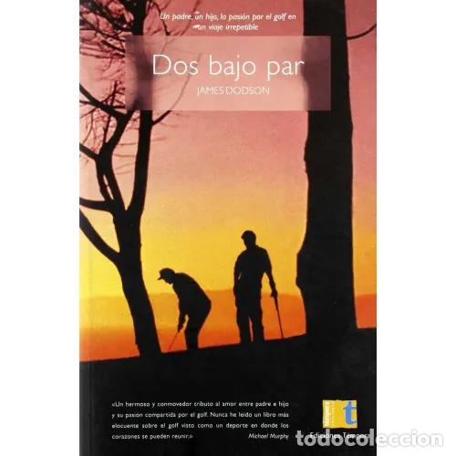 Libros: DOS BAJO PAR - DODSON.-JAMES - Sin Especificar - Foto 1