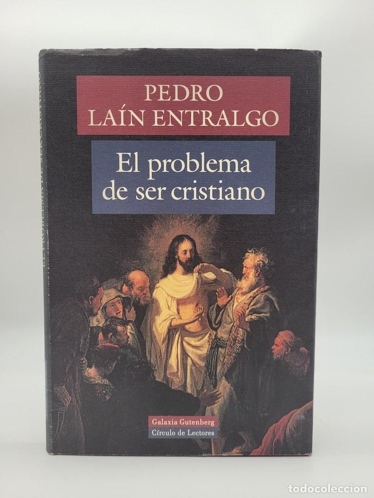 Libros: LA&Iacute;N ENTRALGO, Pedro. - El problema de ser cristiano. - Foto 1