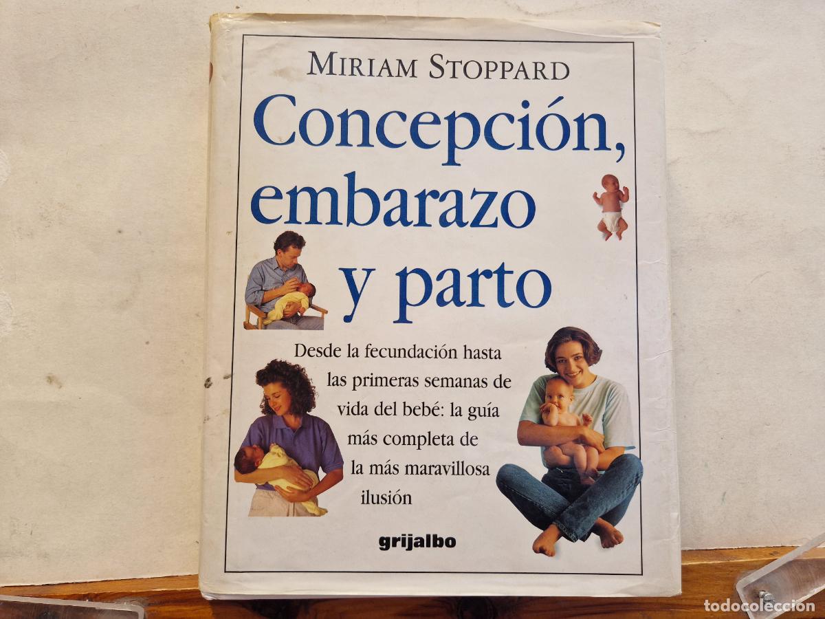 Libros: MIRIAM STOPPARD. CONCEOCION, EMBARAZO Y PARTO. - Foto 1