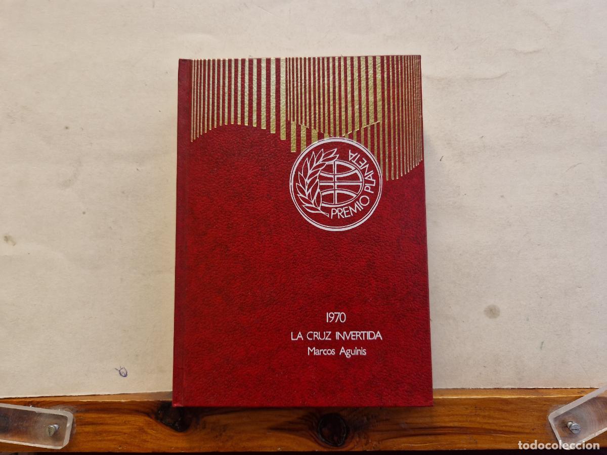 Libros: LA CRUZ INVERTIDA. MARCOS AGUINIS. 1970 - Foto 1