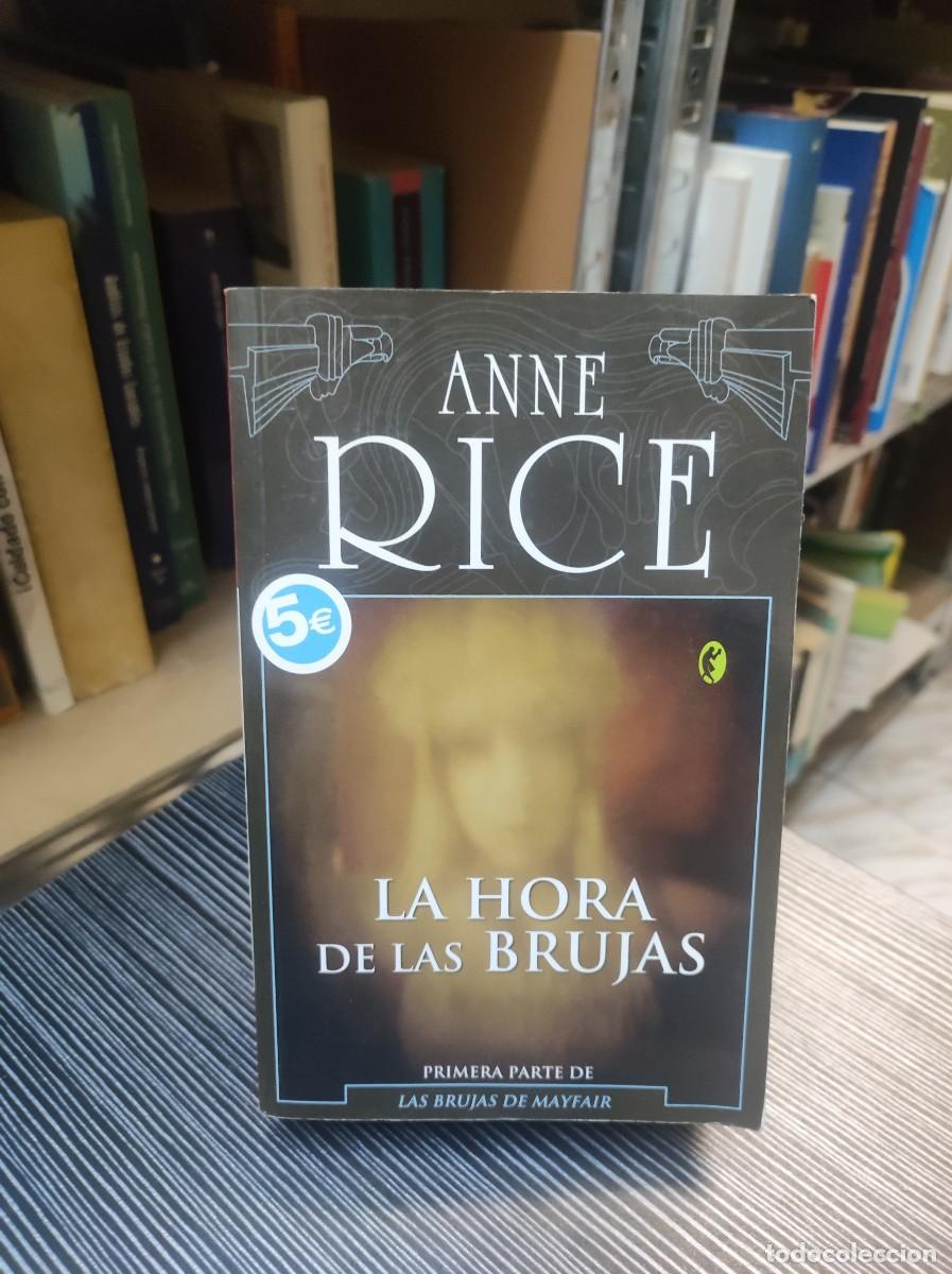 Libros: LA HORA DE LA BRUJAS ANNE RICE - Foto 1
