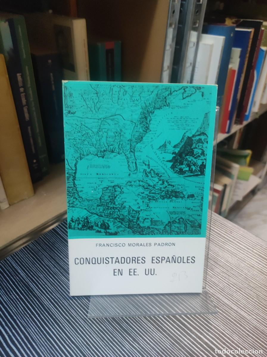 Libros: Conquistadores espa&ntilde;oles en EEUU FRANCISCO MORALES PADR&Oacute;N - Foto 1