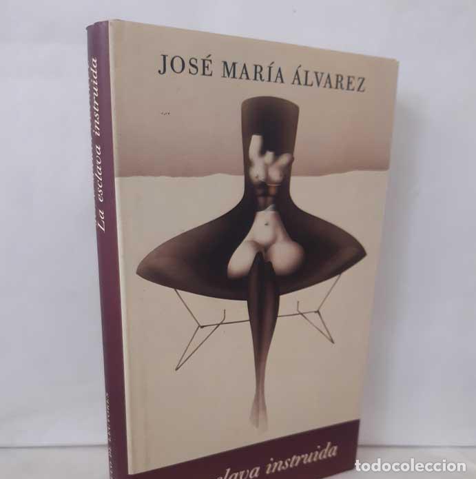 Libros: LA ESCLAVA INSTRUIDA - &Aacute;LVAREZ, JOS&Eacute; MAR&Iacute;A - Foto 2