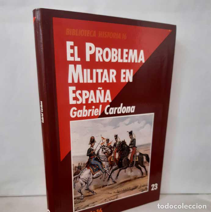 Libros: EL PROBLEMA MILITAR EN ESPA&Ntilde;A - CARDONA, GABRIEL - Foto 3