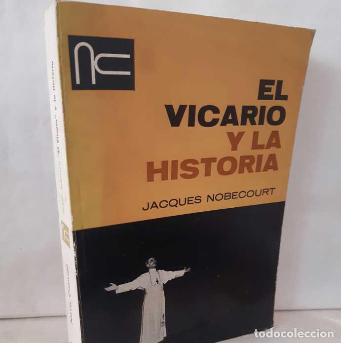 Libros: EL VICARIO Y LA HISTORIA - NOB&Eacute;COURT, JACQUES