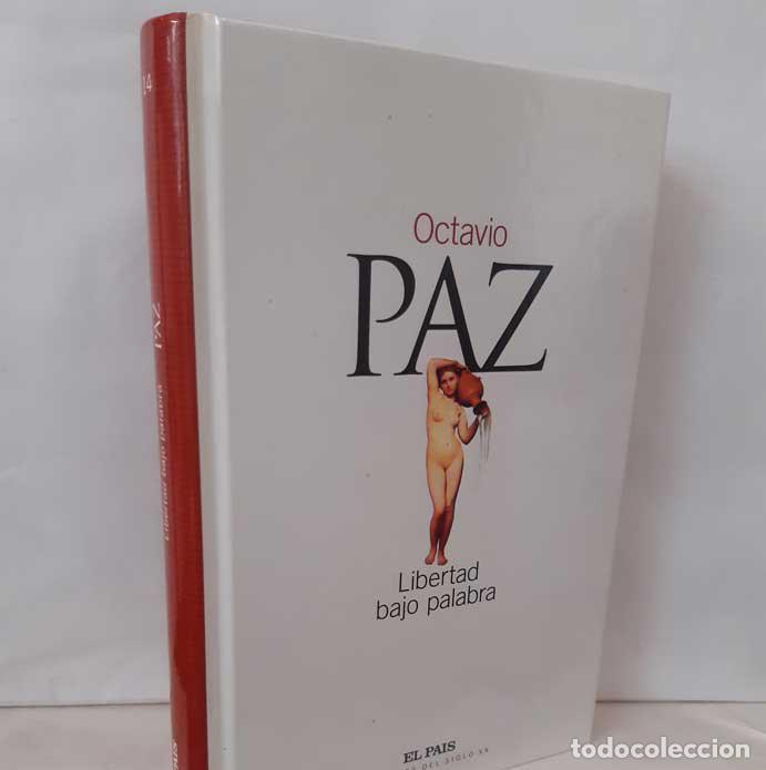 Libros: LIBERTAD BAJO PALABRA - PAZ, OCTAVIO