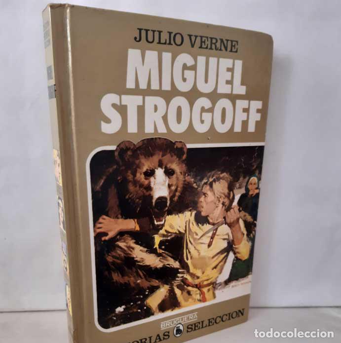 Libros: MIGUEL STROGOFF - VERNE, JULIO