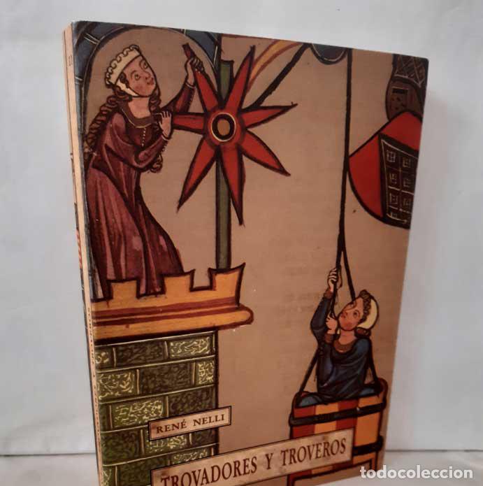 Libros: TROVADORES Y TROVEROS - NELLI, REN&Eacute; - Foto 1