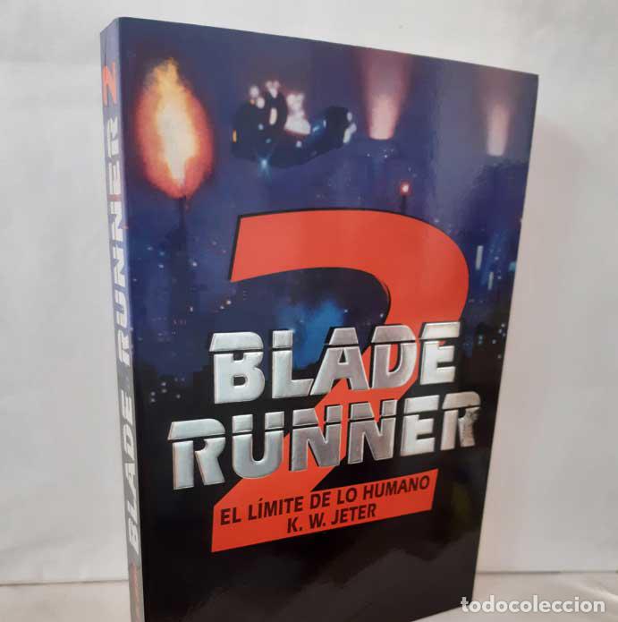 Libros: BLADE RUNNER 2. EL L&Iacute;MITE DE LO HUMANO - JETER, K. W. - Foto 1