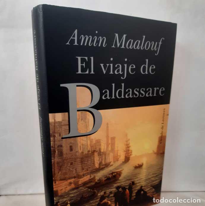 Libros: EL VIAJE DE BALDASSARE - MAALOUF, AMIN - Foto 2