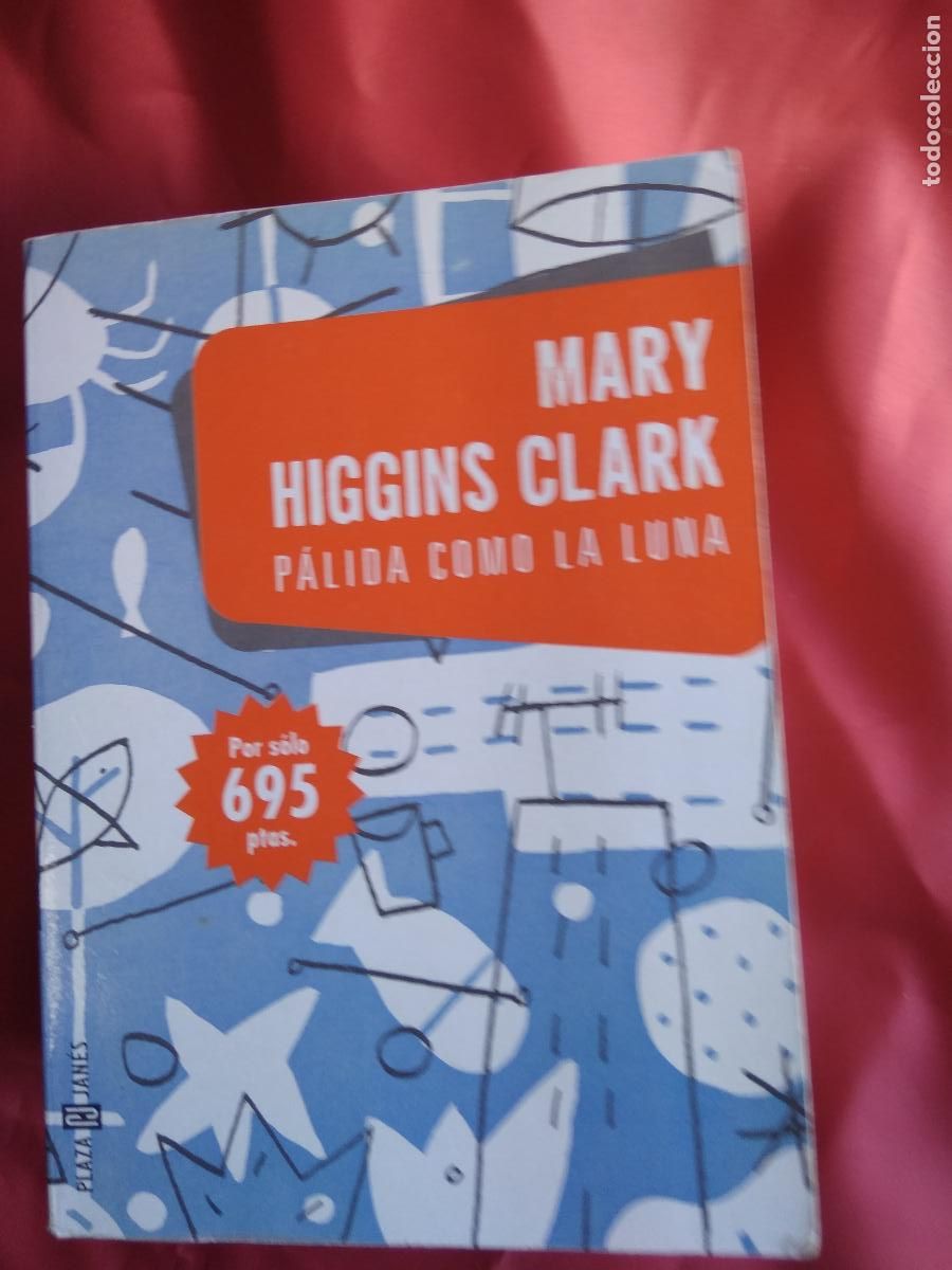 Libros: P&aacute;lida como la luna. Mary Higgins Clark L.22975-860 - Foto 1
