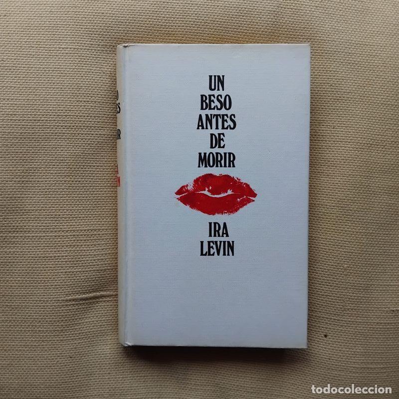 Libros: Un beso antes de morir - Ira Levin - Foto 1