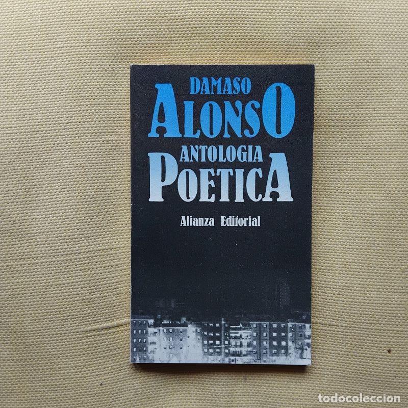 Libros: Antolog&iacute;a po&eacute;tica - D&aacute;maso Alonso - Foto 1
