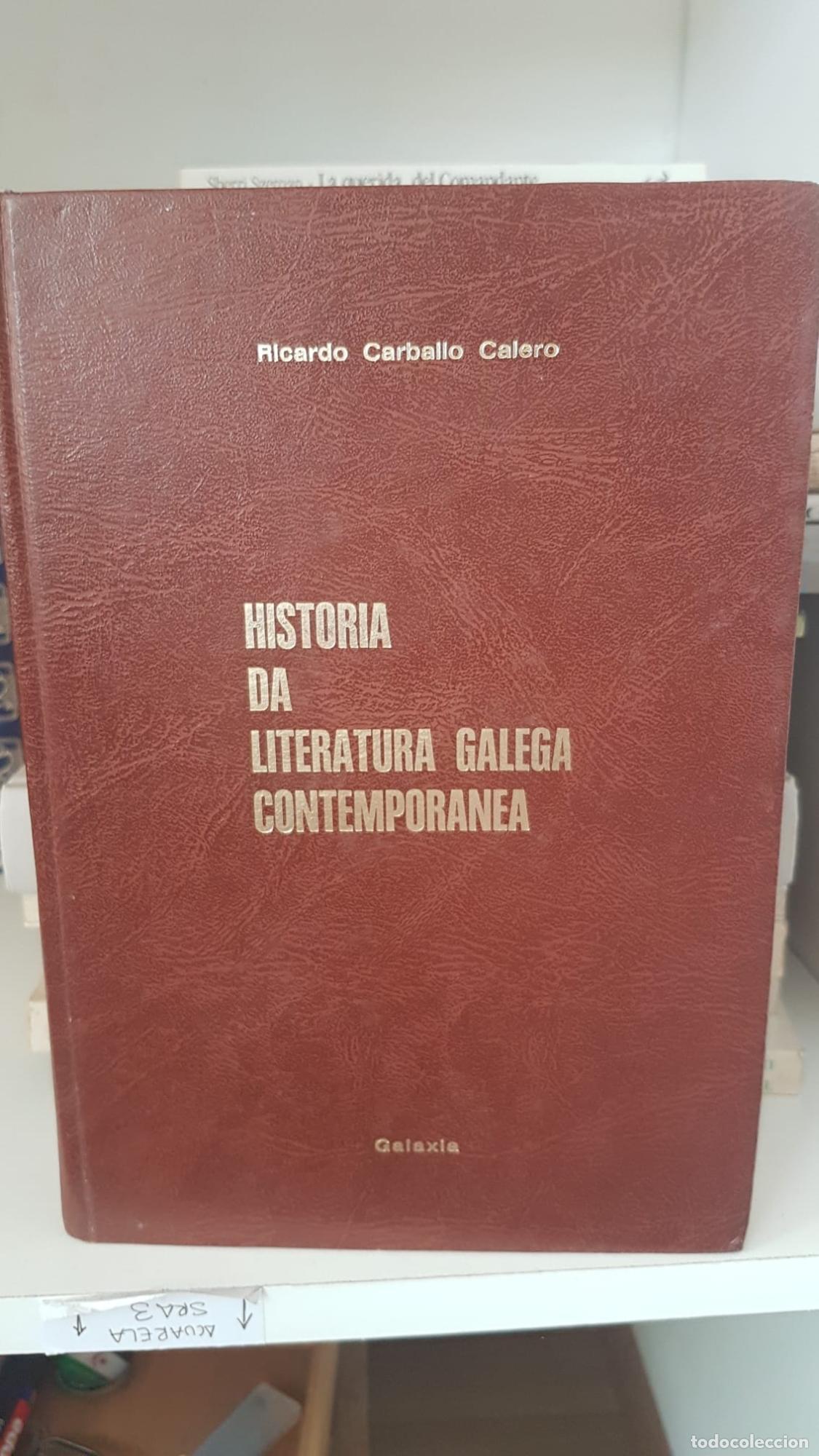 Libros: Historia da literatura galega contemporanea - Carballo Calero, Ricardo