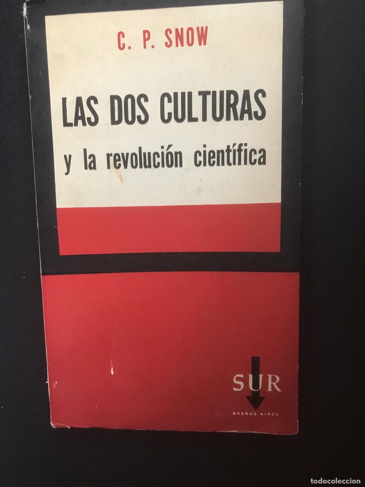 Libros: C. P. Snow - Las dos culturas y la revoluci&oacute;n cient&iacute;fica - Foto 1