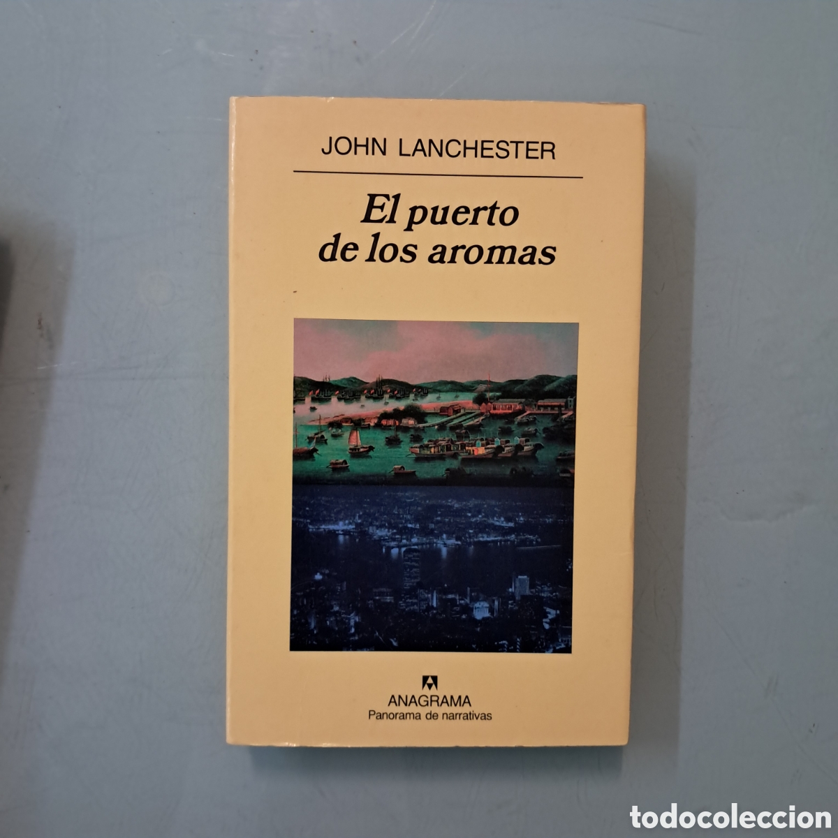 Libros: John Lanchester, El puerto de los aromas, Anagrama - Foto 1