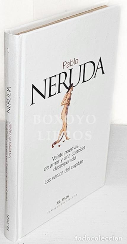 Libros: NERUDA, Pablo. Veinte poemas de amor y una canci&oacute;n desesperada/ Los versos del capit&aacute;n