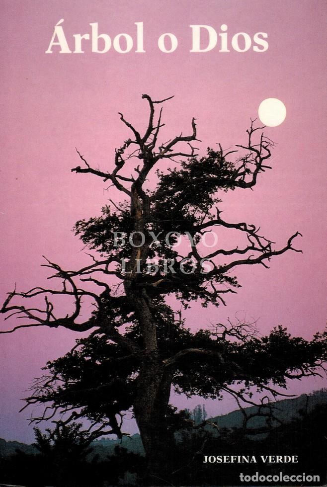 Libros: VERDE, Josefina. &Aacute;rbol o Dios - Foto 1