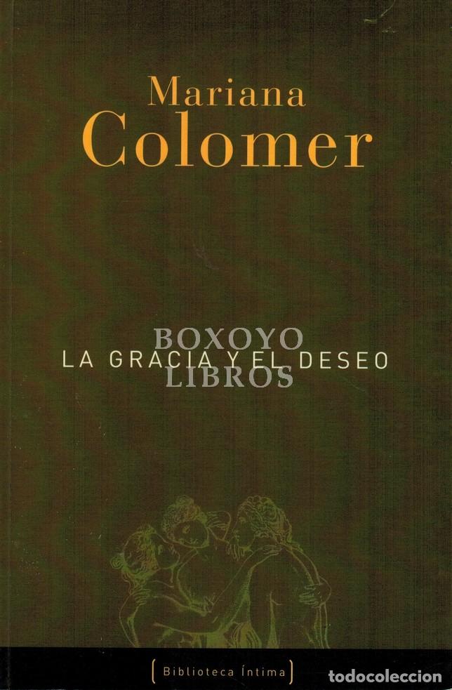 Libri di seconda mano: COLOMER, Mariana. La gracia y el deseo