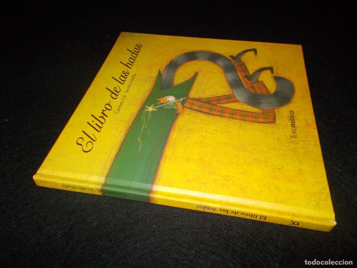 Libros: EL LIBRO DE LAS HADAS. Carmen Gil-Jacobo Mu&ntilde;iz. Toro M&iacute;tico 2007. Cuento Libro - Foto 7