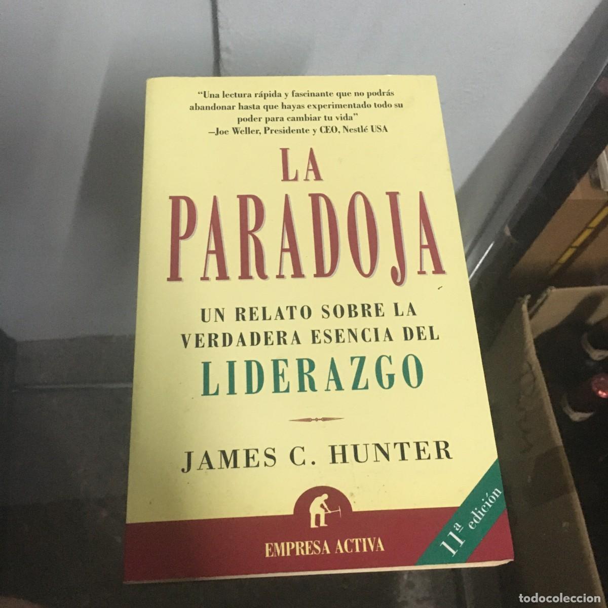 Libros: LA PARADOJA, JAMES C. HUNTER - Foto 1