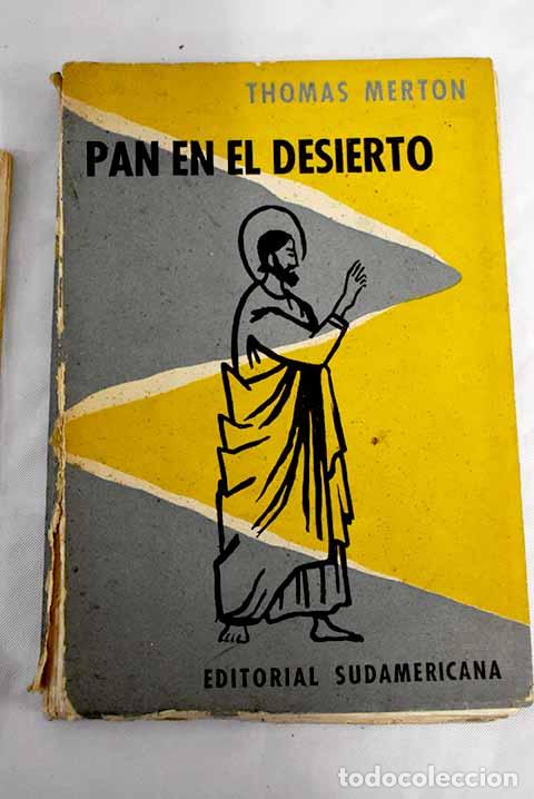 Libros: Pan en el desierto: Merton, Thomas.- Merton, Thomas - Foto 1