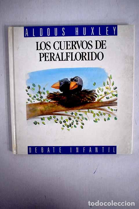 Libros: Los cuervos de Peralflorido.- Huxley, Aldous - Foto 1