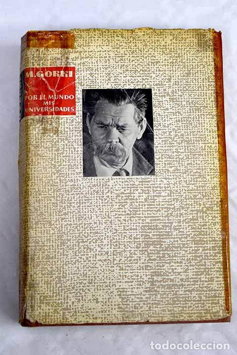 Libros: Por el mundo: Gorki, M&aacute;ximo.- Gorki, M&aacute;ximo - Foto 1