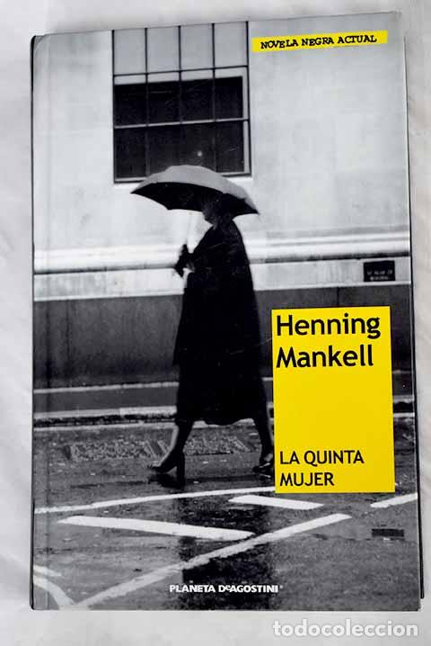 Libros: La quinta mujer: Mankell, Henning.- Mankell, Henning - Foto 1