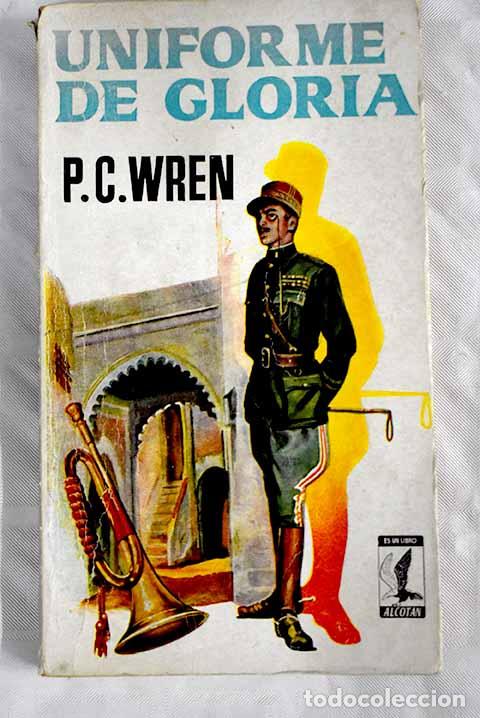Libros: Uniforme de gloria: Wren, Percival Christopher.- Wren, Percival Christopher - Foto 1