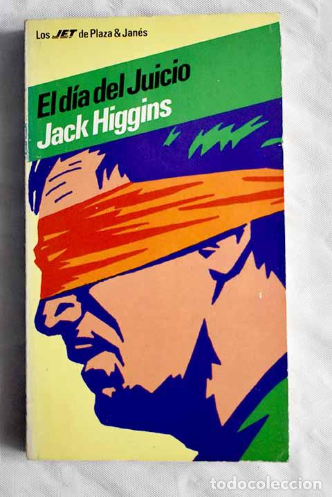 Libros: El D&iacute;a del juicio: Higgins, Jack.- Higgins, Jack - Foto 1