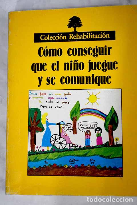 Libros: C&oacute;mo conseguir que el ni&ntilde;o juegue y se comunique.- Kiernan, Chris - Foto 1