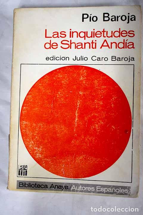 Libros: Las inquietudes de Shanti And&iacute;a.- Baroja, P&iacute;o