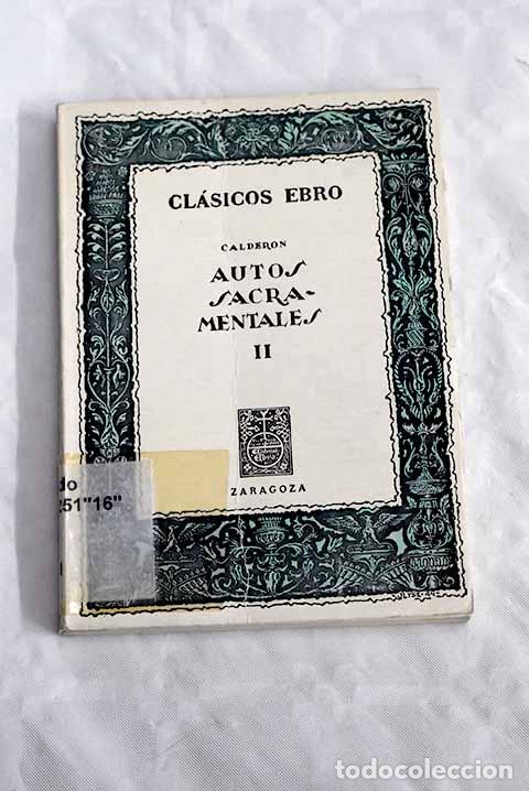 Libros: Autos sacramentales, II.- Calder&oacute;n de la Barca, Pedro - Foto 1