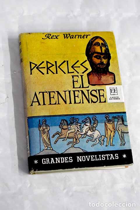 Libros: Pericles, el ateniense.- Warner, Rex - Foto 1