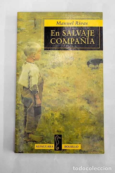 Libros: En salvaje compa&ntilde;&iacute;a: Rivas, Manuel.- Rivas, Manuel - Foto 1
