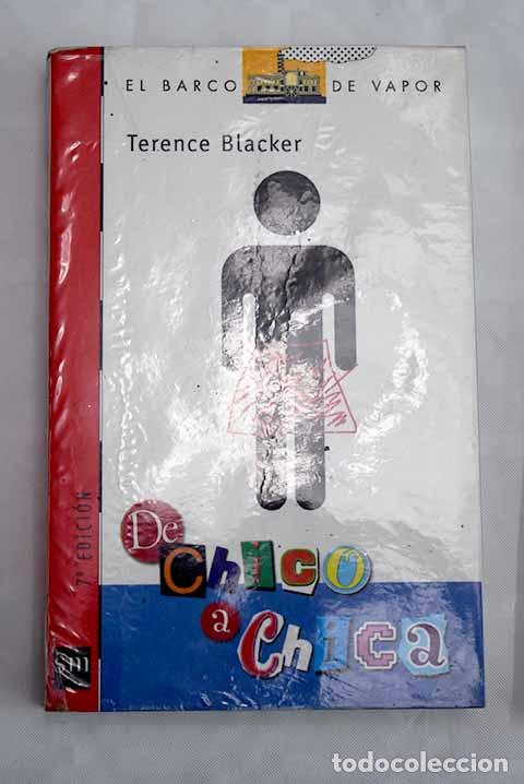 Libros: De chico a chica: Blacker, Terence.- Blacker, Terence - Foto 1