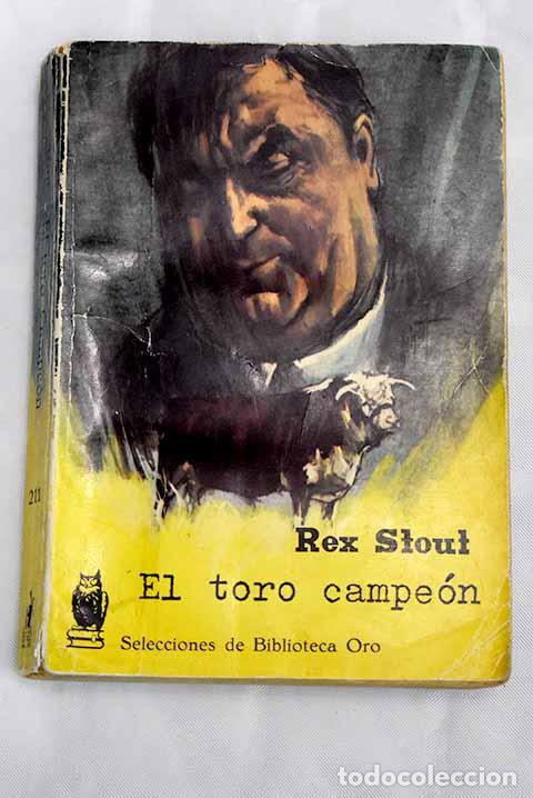 Libros: El toro campe&oacute;n: Stout, Rex.- Stout, Rex - Foto 1