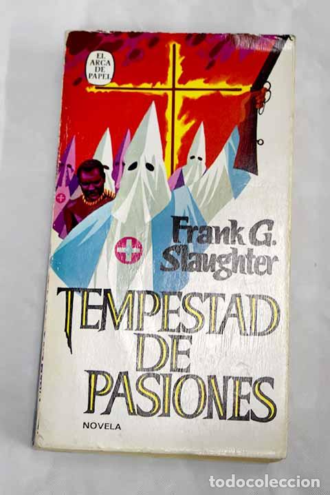Libros: Tempestad de pasiones: [novela.- Slaughter, Frank G. - Foto 1