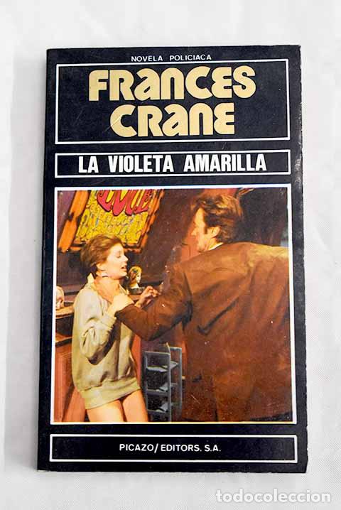 Libros: La violeta amarilla: Crane, Frances.- Crane, Frances - Foto 1