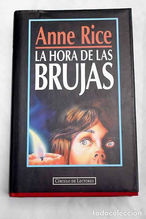 Libros: La hora de las brujas.- Rice, Anne - Foto 1
