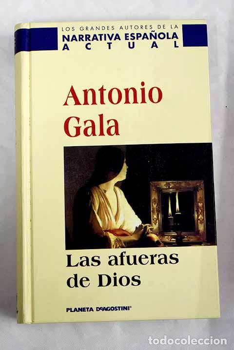 Libros: Las afueras de Dios: Gala, Antonio.- Gala, Antonio - Foto 1