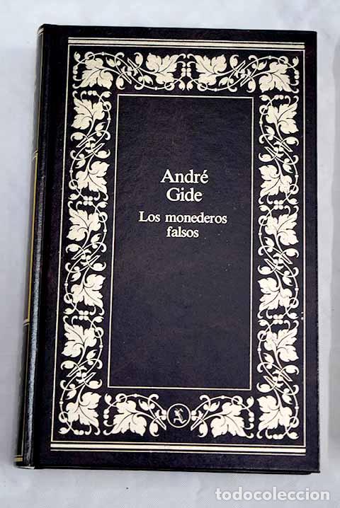 Libros: Los monederos falsos.- Gide, Andr&eacute;
