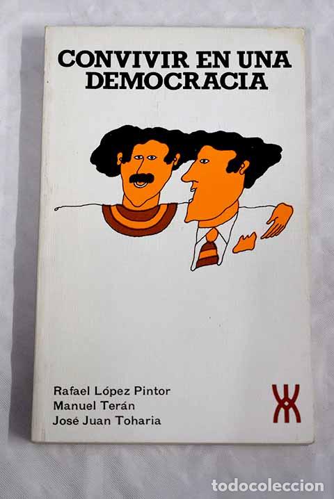 Libros: Convivir en una democracia: ap&eacute;ndice : documentos b&aacute;sicos.- Toharia, Jos&eacute; Juan - Foto 1