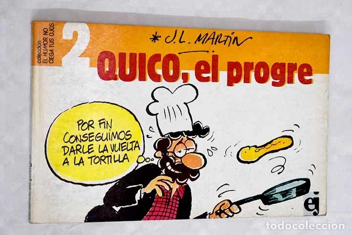 Libros: Quico, el progre: Mart&iacute;n, Jos&eacute; Luis.- Mart&iacute;n, Jos&eacute; Luis - Foto 1