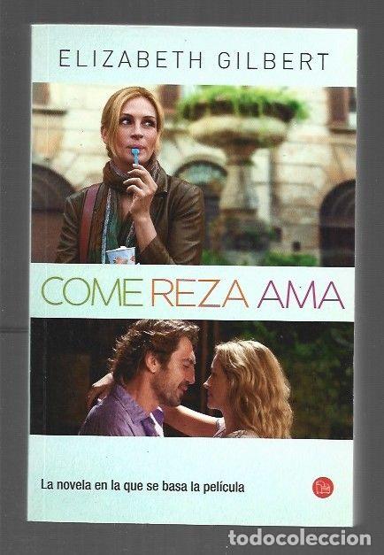 Libros: COME, REZA, AMA - GILBERT, ELIZABETH - Foto 1