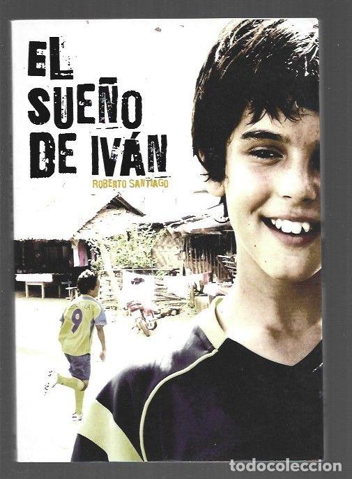 Libros: SUE&Ntilde;O DE IVAN - EL - SANTIAGO, ROBERTO - Foto 1
